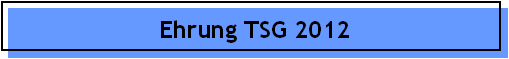 Ehrung TSG 2012