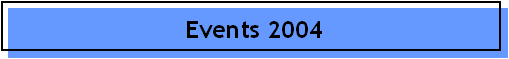 Events 2004