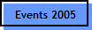 Events 2005