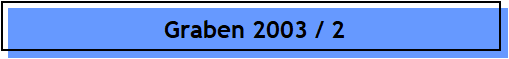 Graben 2003 / 2