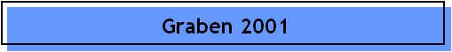 Graben 2001