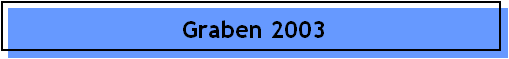 Graben 2003