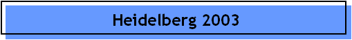 Heidelberg 2003