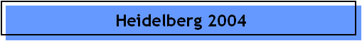 Heidelberg 2004