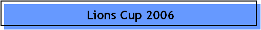 Lions Cup 2006