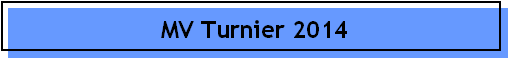 MV Turnier 2014