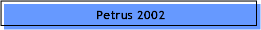 Petrus 2002