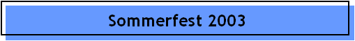Sommerfest 2003