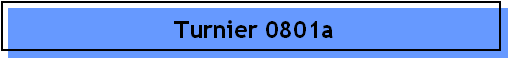 Turnier 0801a