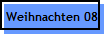 Weihnachten 08