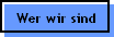 Wer wir sind